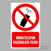 Tiltó matricák, táblák, jelek, piktogramok, - Piktogramok szöveggel - Mobiltelefon használata tilos!