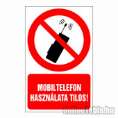 Mobiltelefon használata tilos!