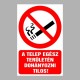 Figyelmeztető és tiltó matricák, táblák, - Dohányzást tiltótáblák - A telep egész területén dohányozni tilos!