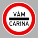 KRESZ tábla, Közúti jelzőtábla - "C" Tilalmi jelzőtáblák - Kötelező megállás (vám/szerb, horvát, szlovén)