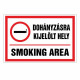 DOHÁNYZÁSRA  KIJELÖLT HELY! SMOKING AREA