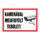 KAMERÁVAL MEGFIGYELT TERÜLET!