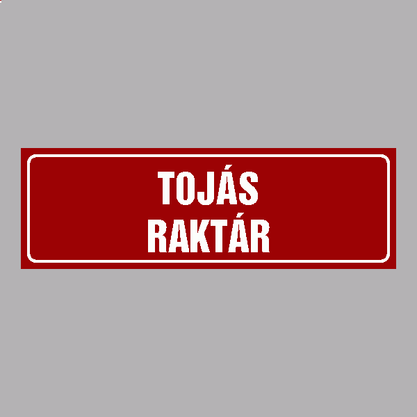 TOJÁS RAKTÁR