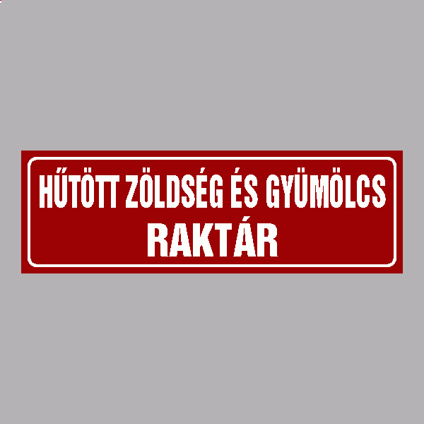 HŰTÖTT ZÖLDSÉG ÉS GYÜMÖLCS RAKTÁR