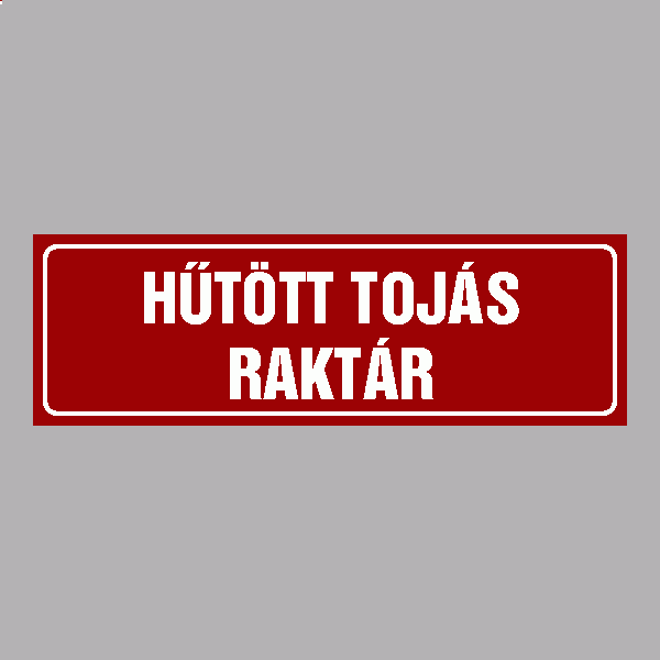 HŰTÖTT TOJÁS RAKTÁR