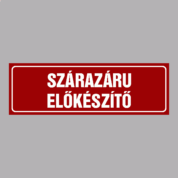 SZÁRAZÁRU ELŐKÉSZÍTŐ